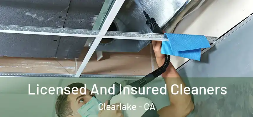  Licensed And Insured Cleaners Clearlake - CA